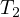 T2  