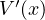 V′(x)  