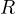 R  