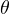 θ  