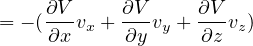     ∂V-    ∂V-     ∂V-
= - (∂x vx + ∂y vy + ∂z vz)
